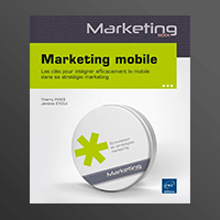 Livre Marketing mobile : Les clés pour intégrer efficacement le mobile dans sa stratégie marketing