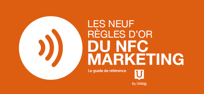 Livre blanc Unitag : Les neuf règles d’or du NFC Marketing