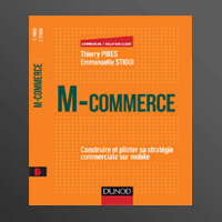 Livre M-Commerce: Construire et piloter sa stratégie commerciale sur mobile