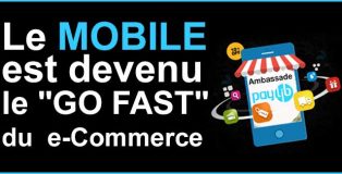 Le mobile est devenu le GO FAST du e-Commerce