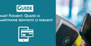 Smart Payment : Quand le smartphone reinvente le payement